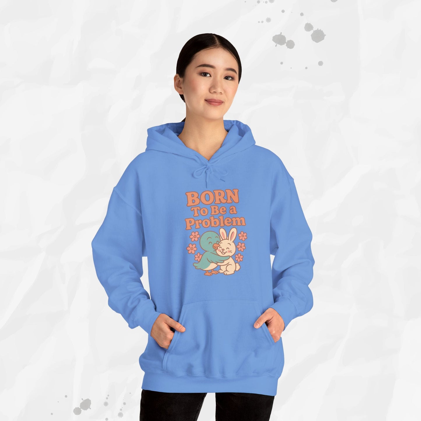 Born To Be a Problem - Hoodie