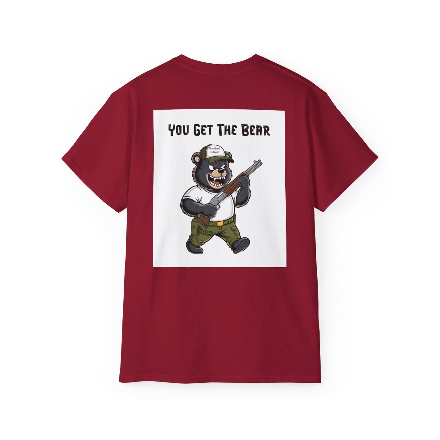 "YOU GET THE BEAR" - Adult Graphic Tee