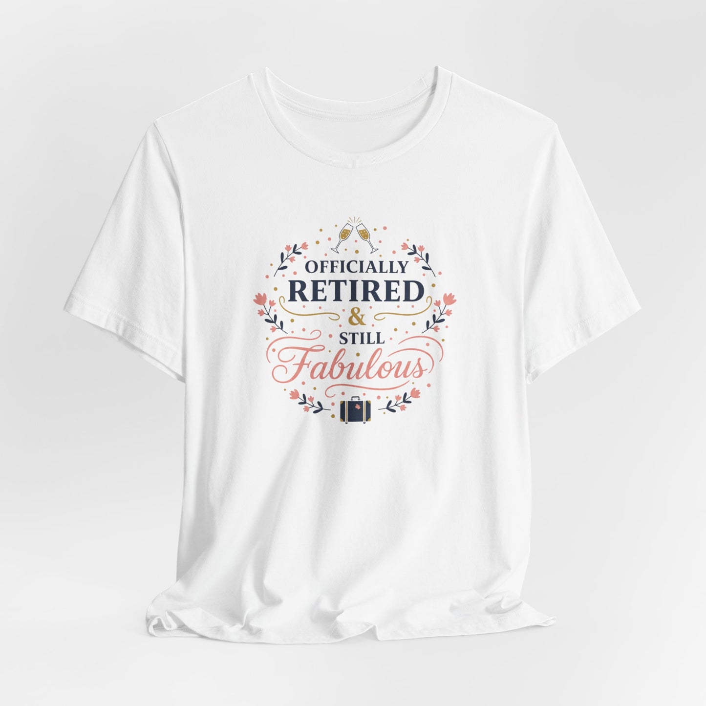 Officially Retired & Still Fabulous Tee | retirement gifts for women, personalized retirement gifts