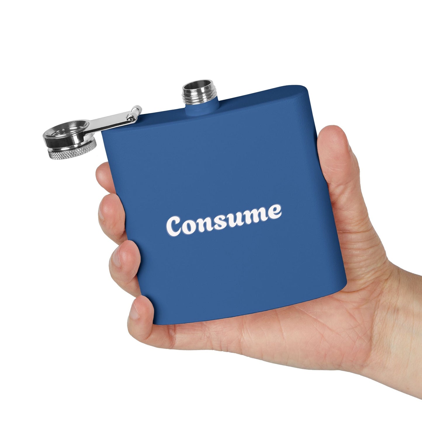 "Consume" -  6 oz Stainless Steel Flask