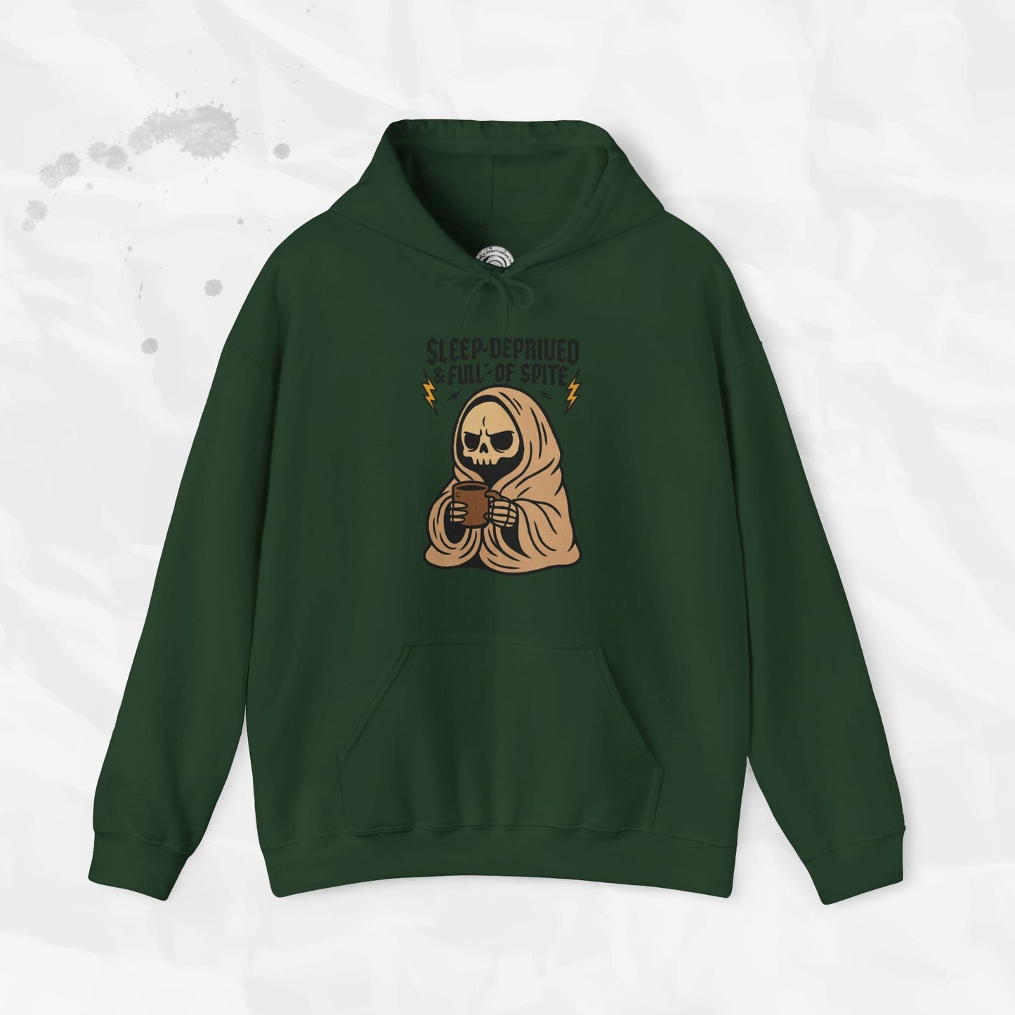 Sleep-Deprived & Full of Spite - Hoodie