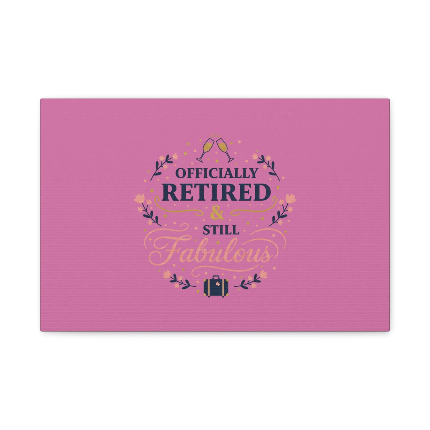 Officially Retired & Still Fabulous Canvas, retirement gifts for women | personalized retirement gifts