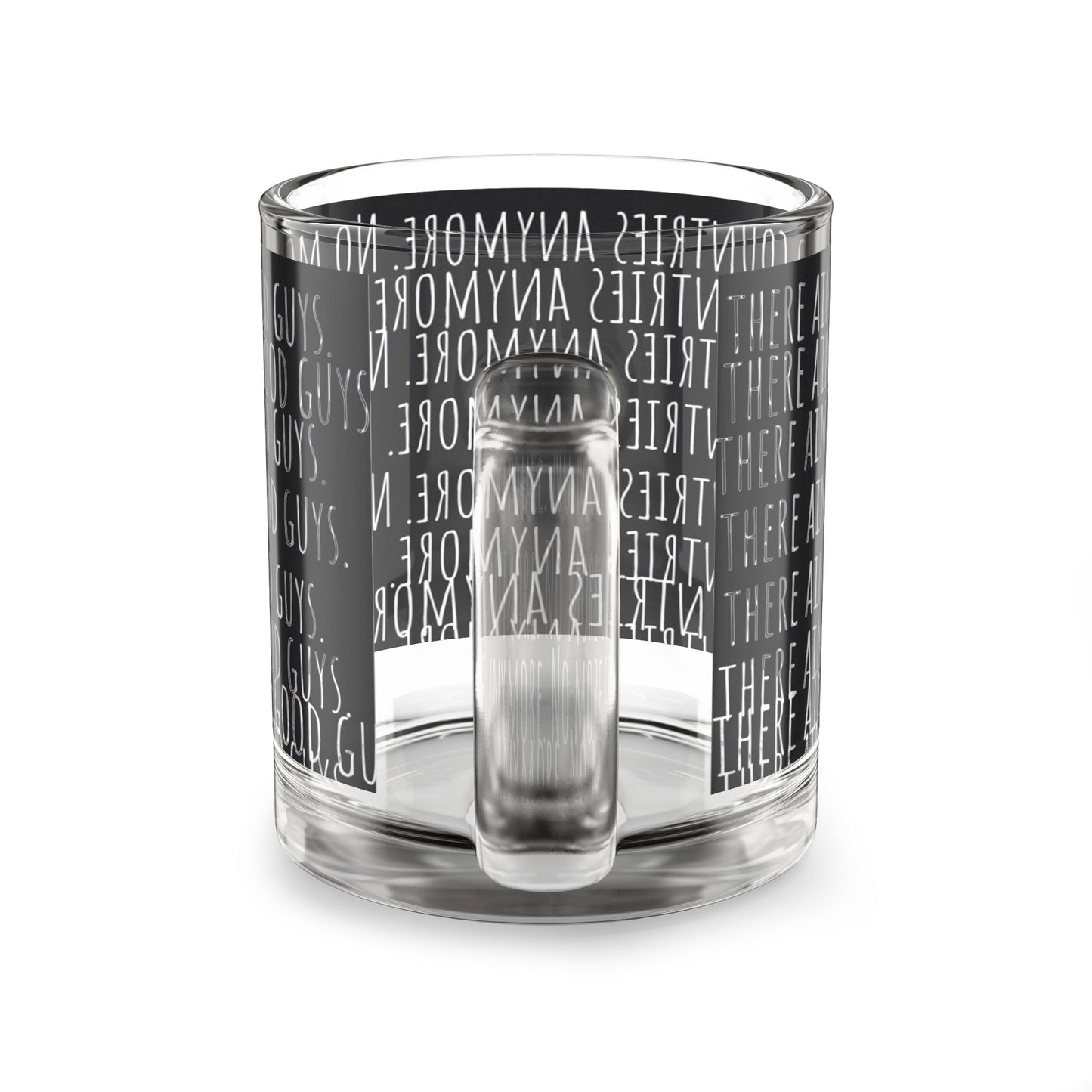 Glass Mug, 10 oz - "No More Countries"