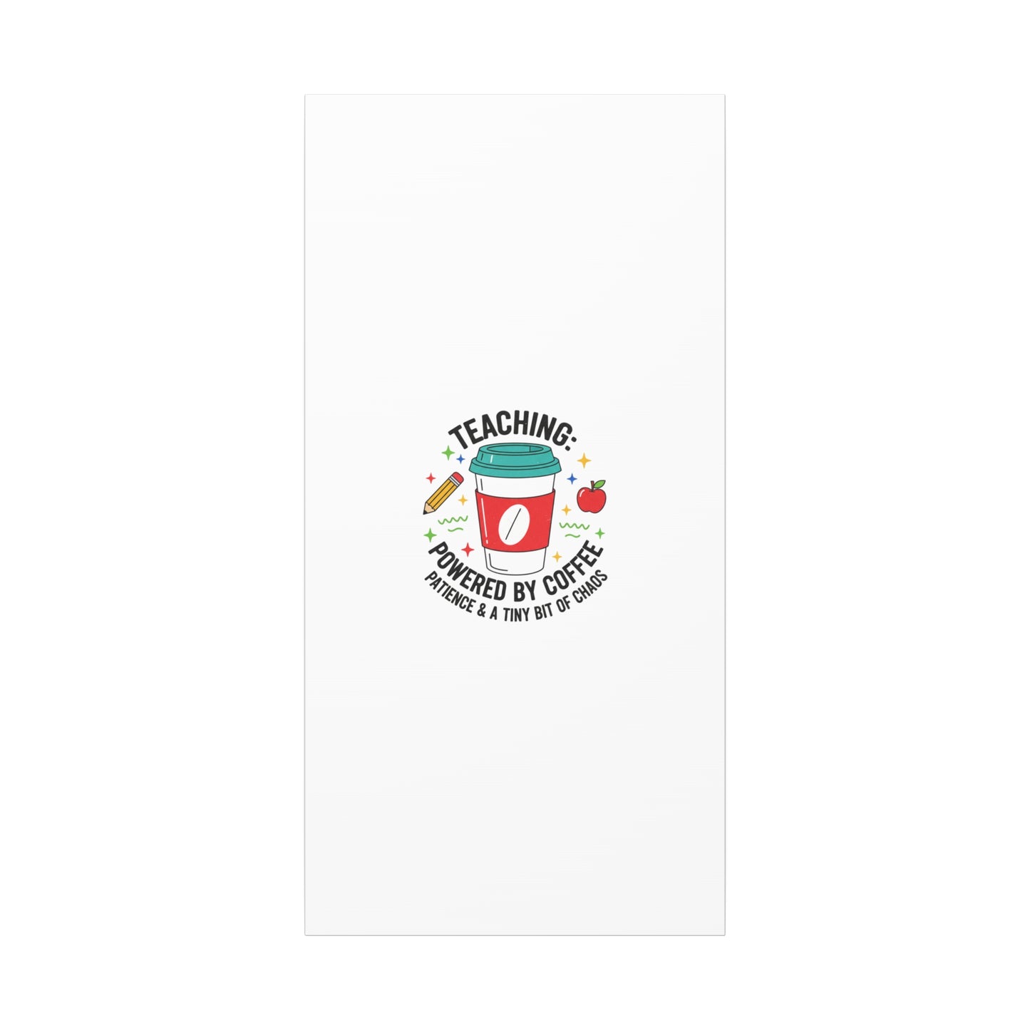 Teaching Powered by Coffee Canvas, Teacher Appreciation Gifts | Teacher Life, Classroom Humor