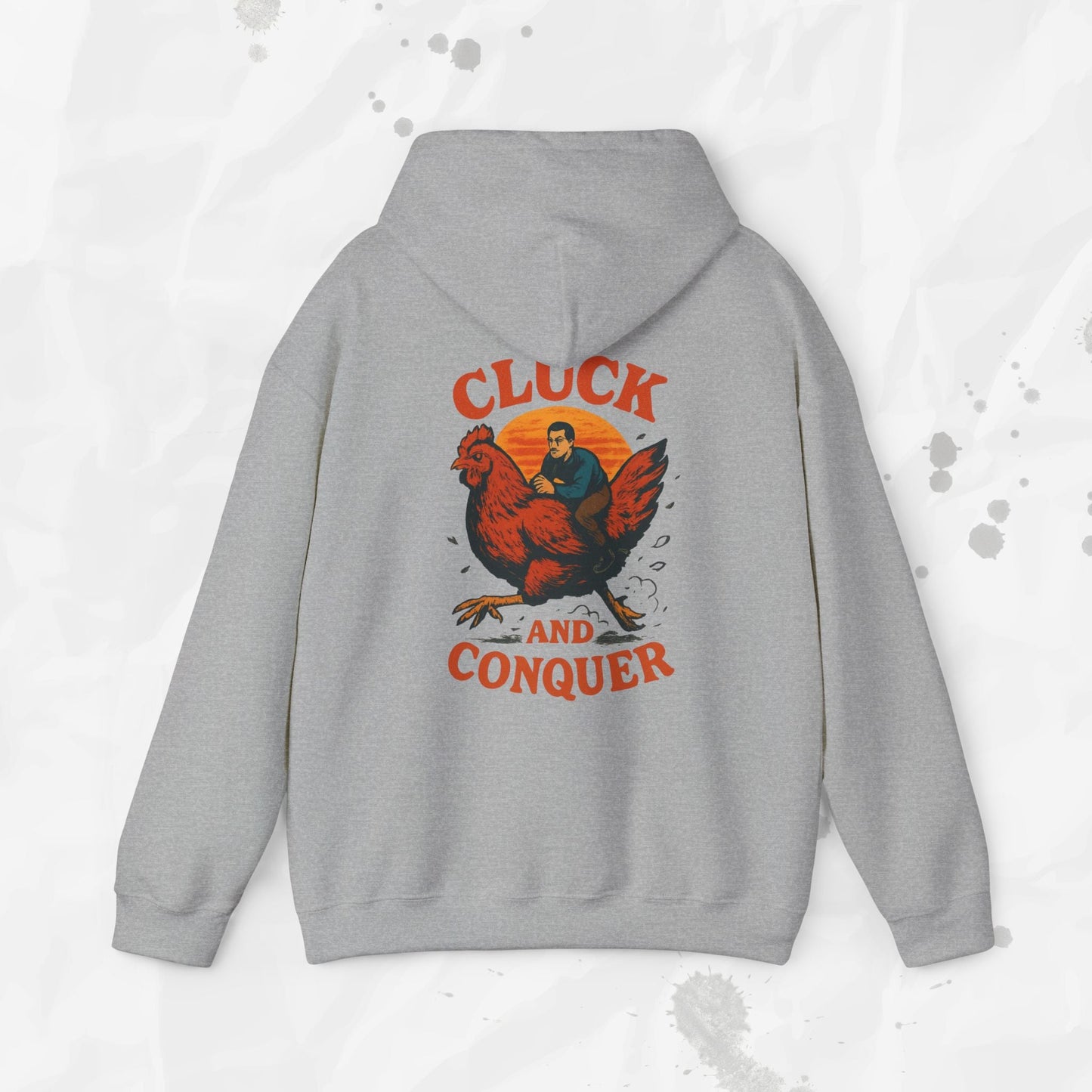 Cluck and Conquer - Hoodie