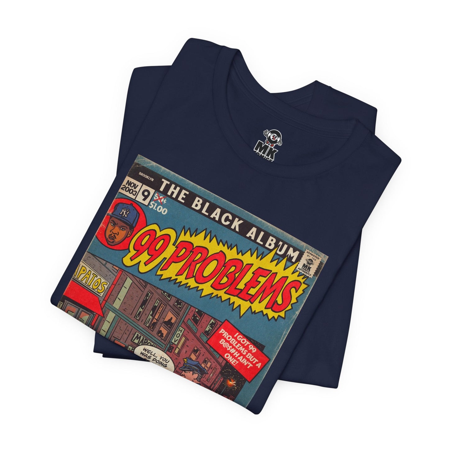 99 Problems - Unisex Jersey Short Sleeve Tee