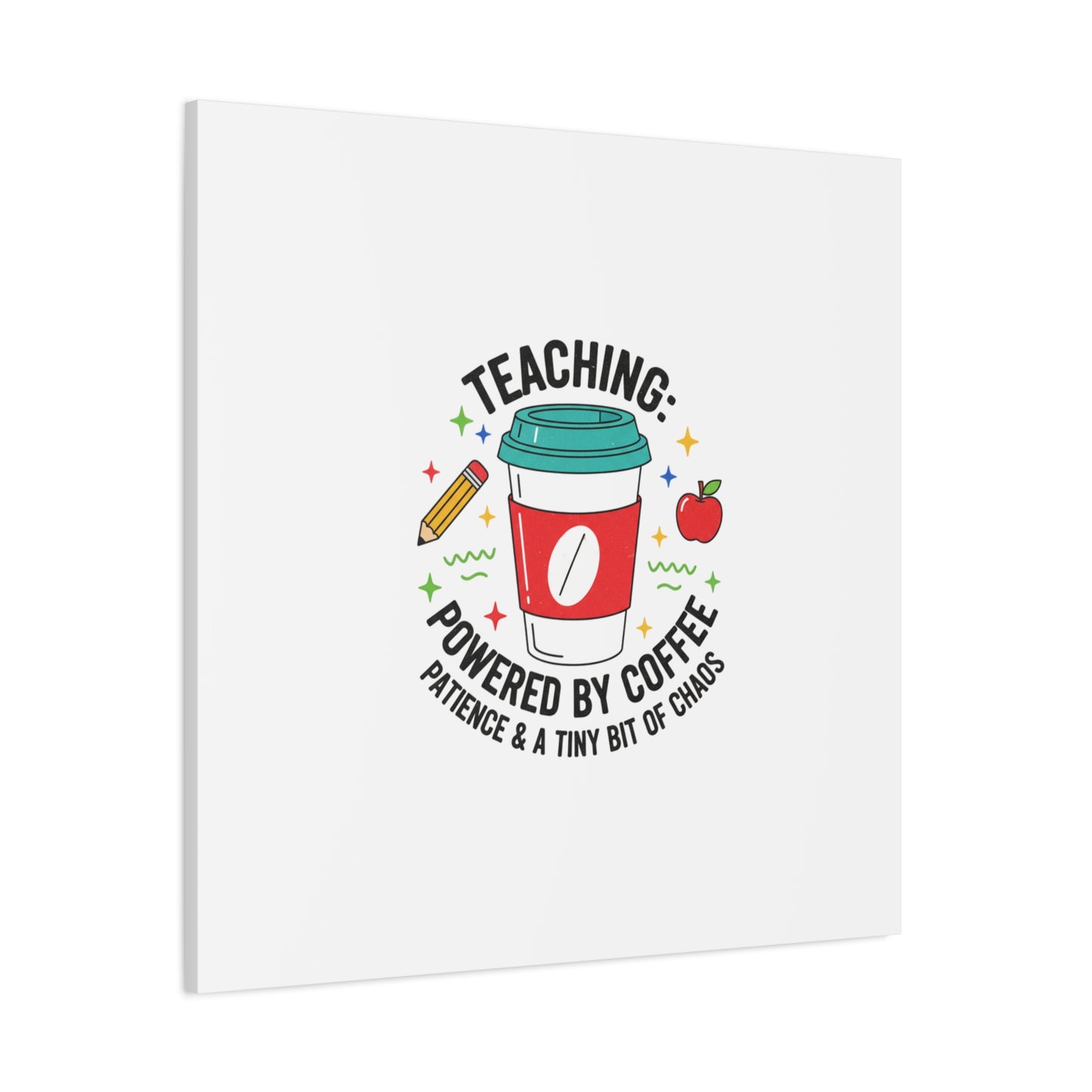 Teaching Powered by Coffee Canvas, Teacher Appreciation Gifts | Teacher Life, Classroom Humor