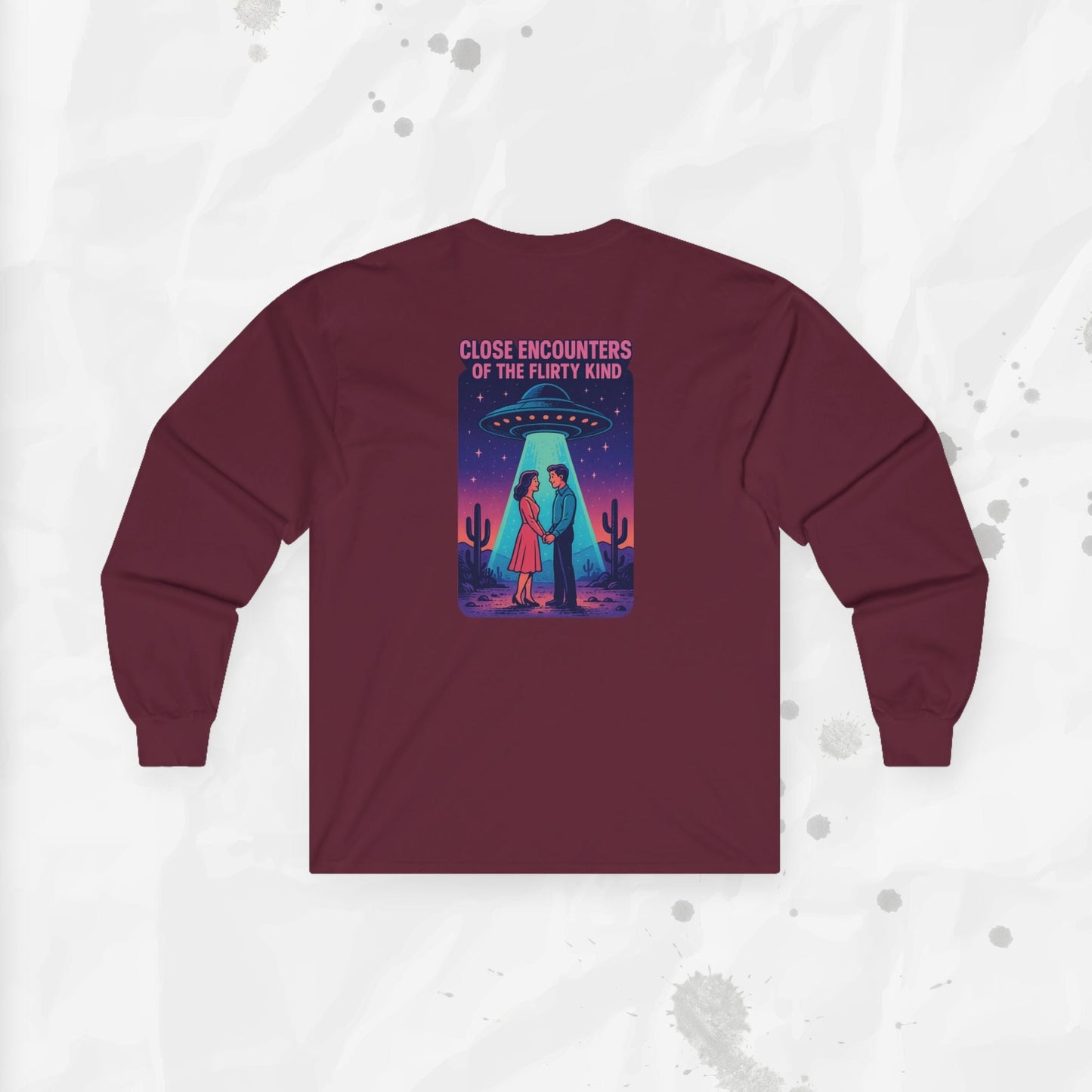 Close Encounters of the Flirty Kind – Long Sleeve T-Shirt
