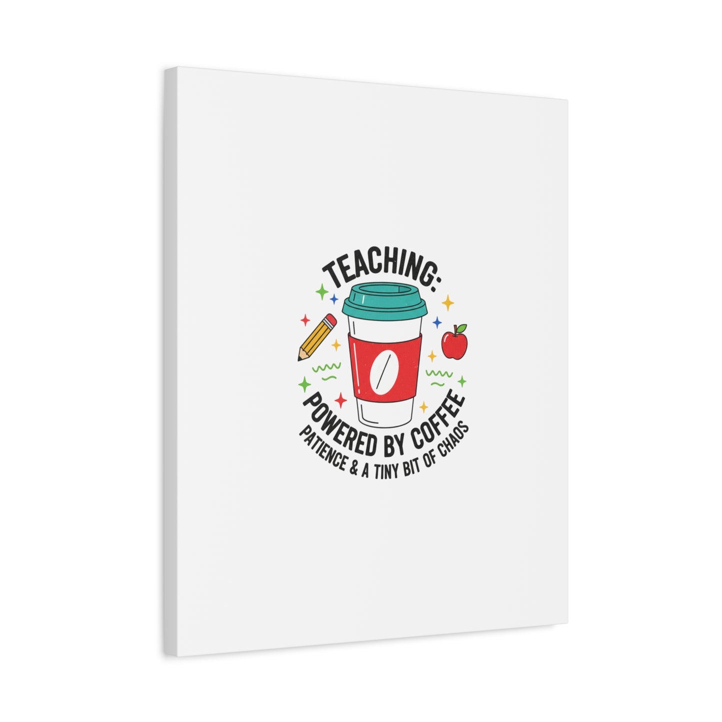 Teaching Powered by Coffee Canvas, Teacher Appreciation Gifts | Teacher Life, Classroom Humor