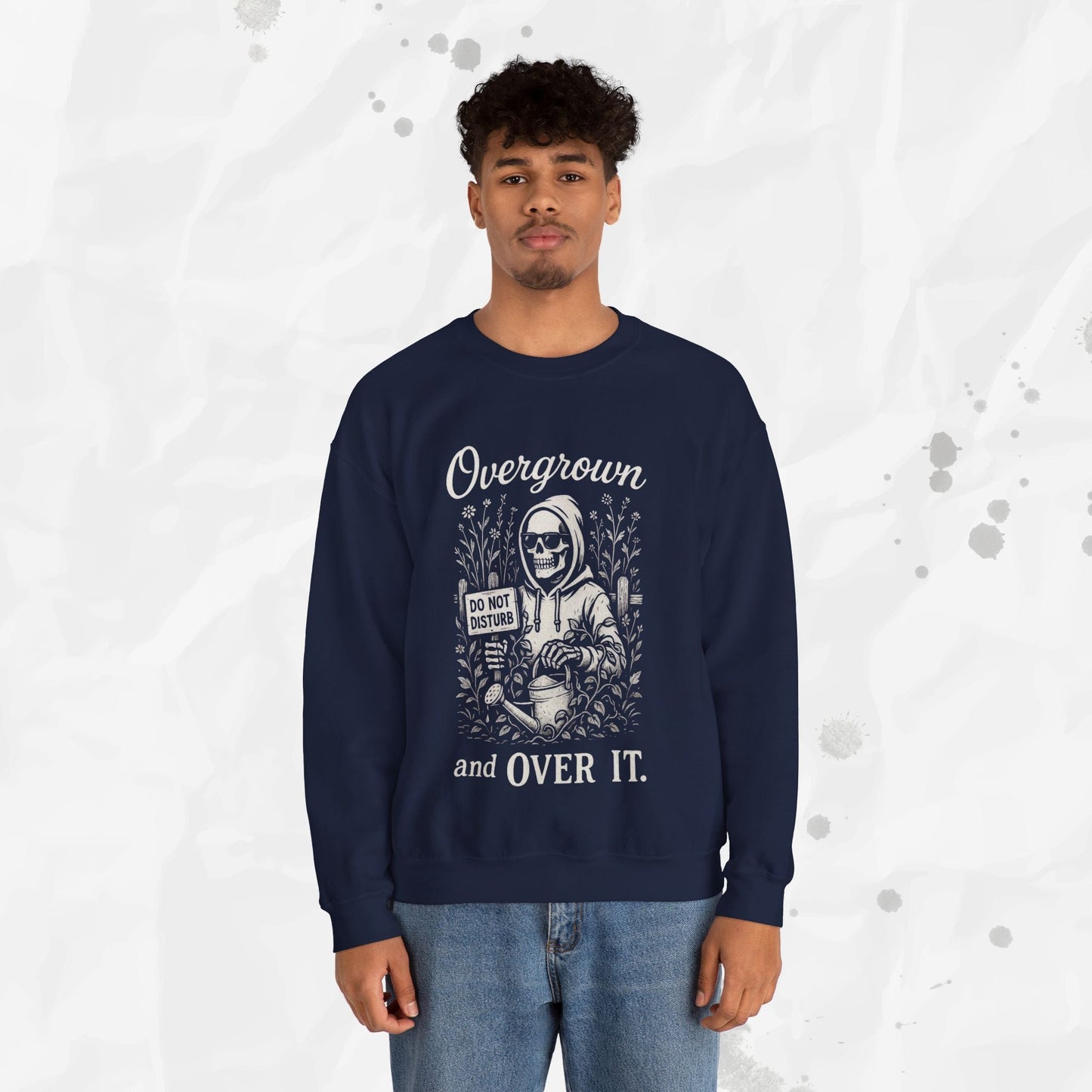 Overgrown and Over It - Crewneck Sweatshirt
