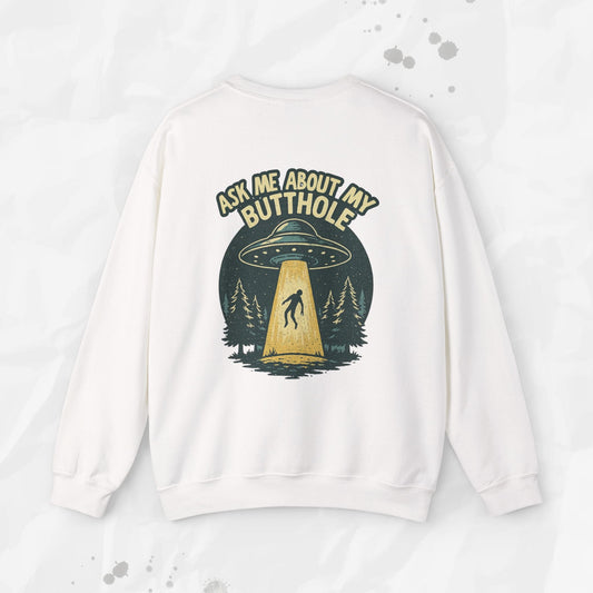 Ask Me About My Butthole – Crewneck Sweatshirt