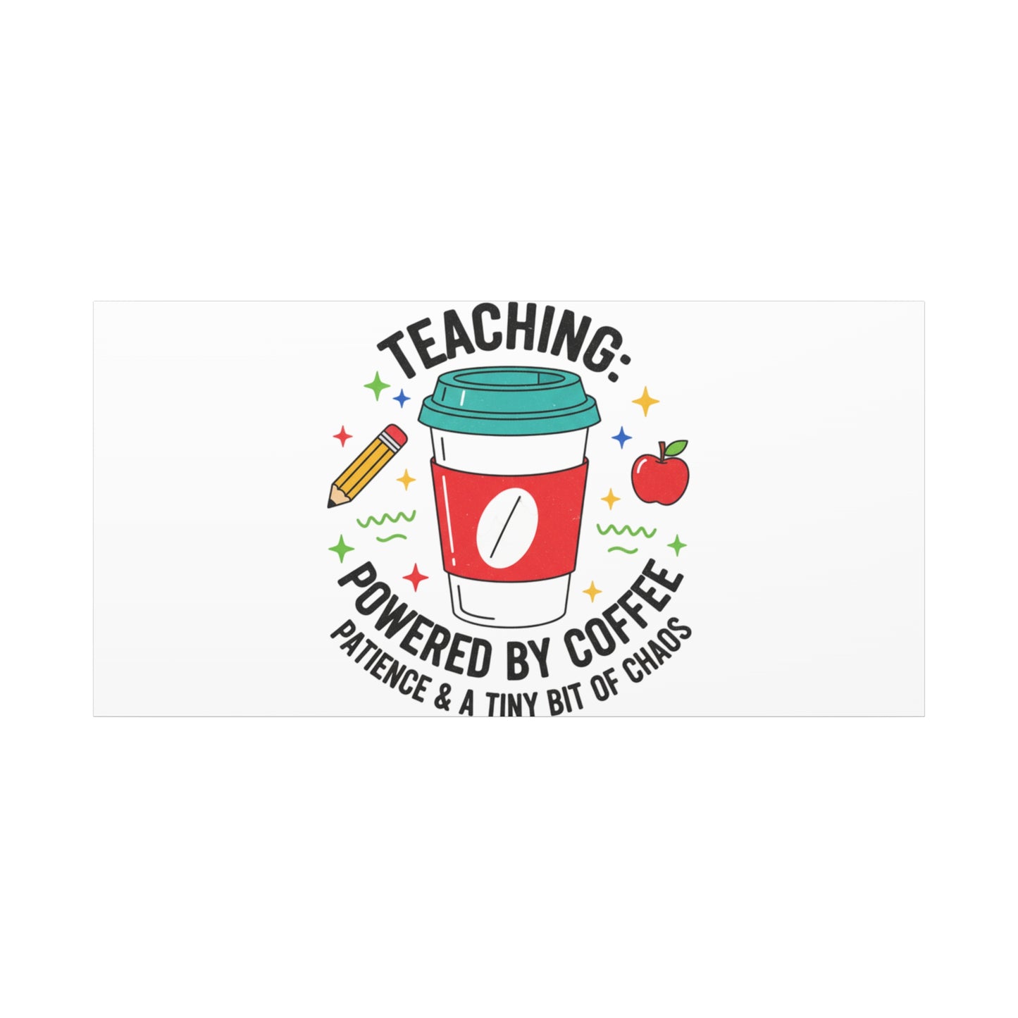 Teaching Powered by Coffee Canvas, Teacher Appreciation Gifts | Teacher Life, Classroom Humor