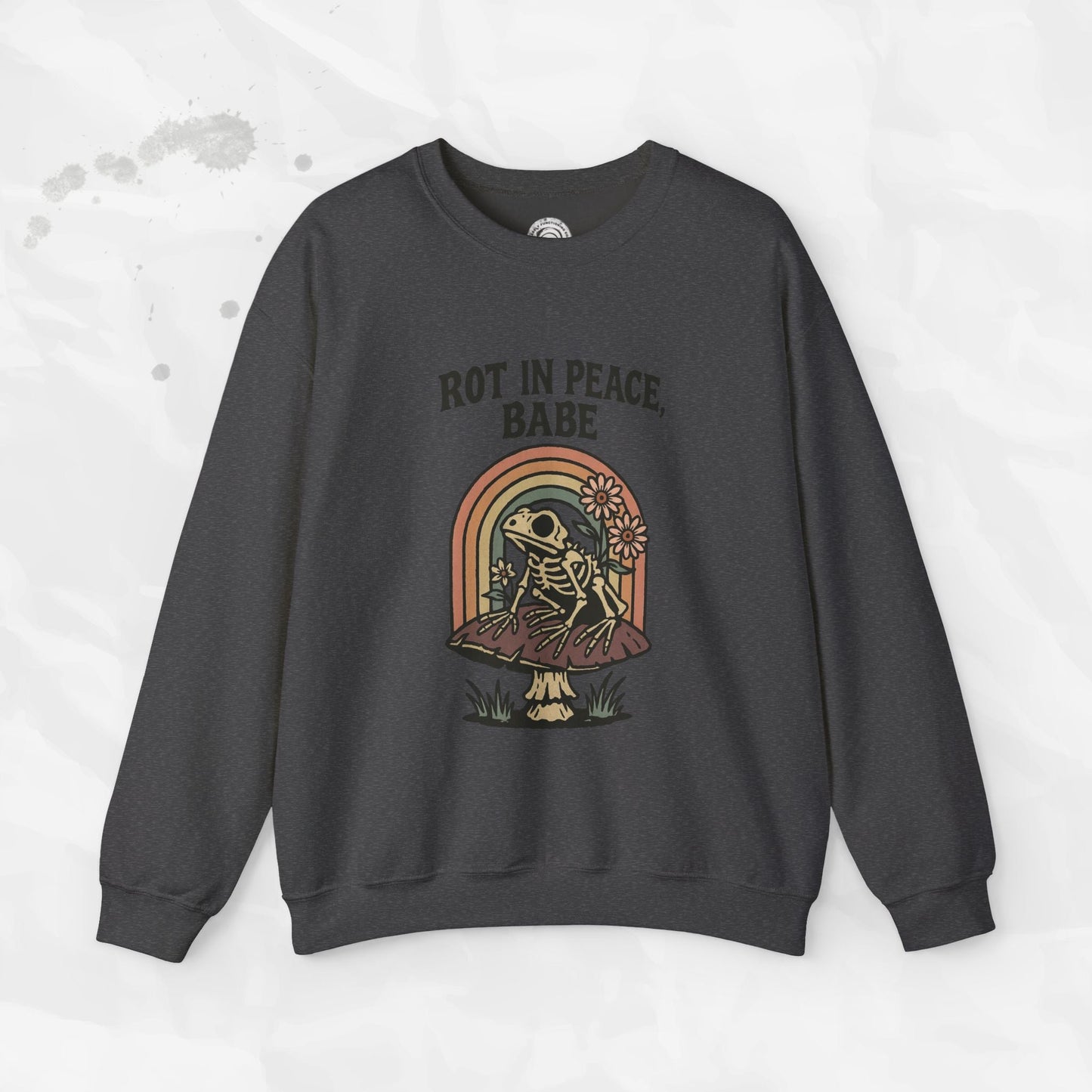 Rot in Peace, Babe - Crewneck Sweatshirt