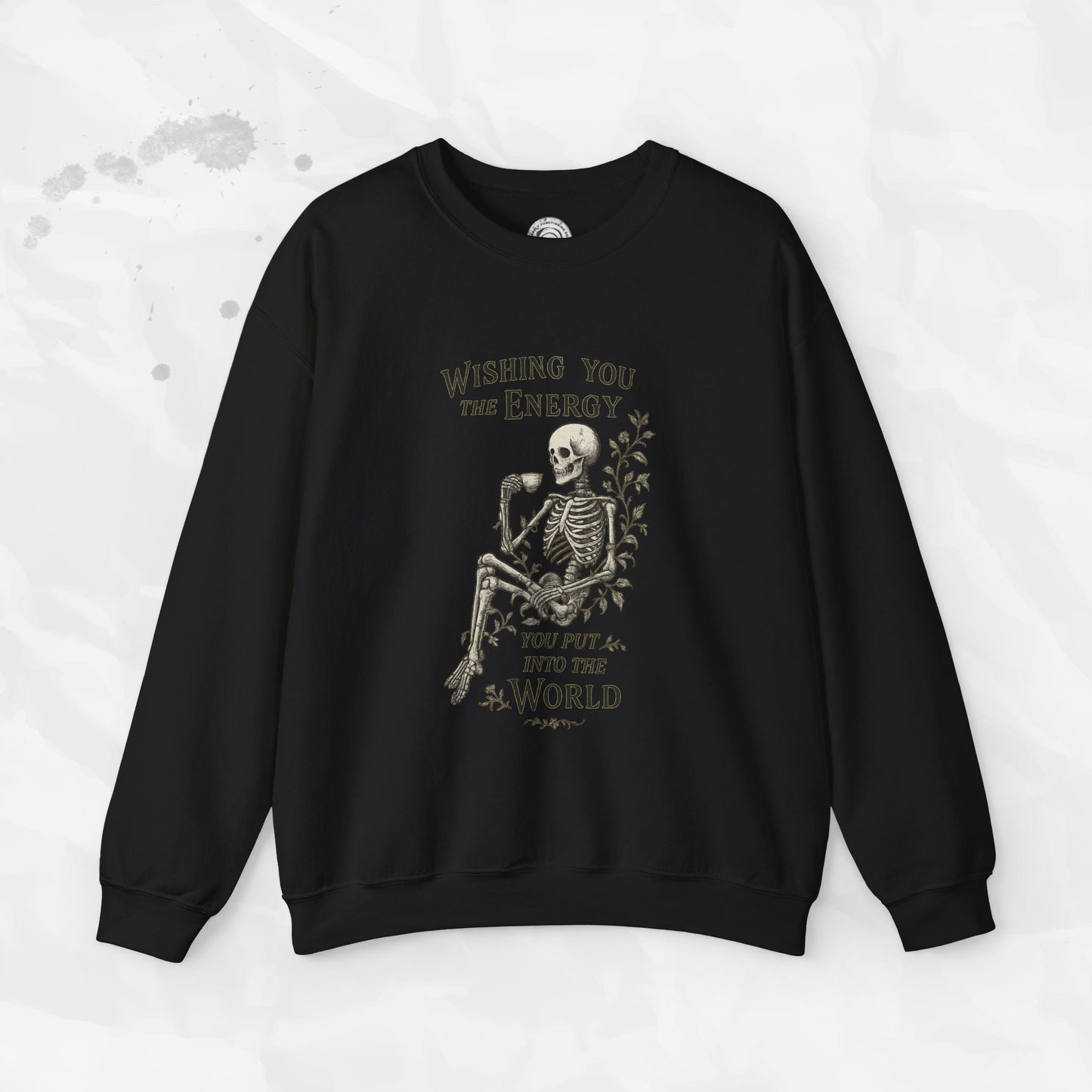Wishing You the Energy - Crewneck Sweatshirt