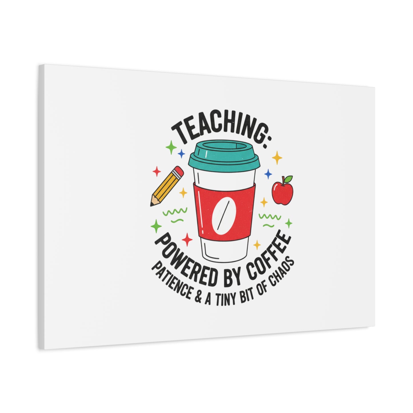 Teaching Powered by Coffee Canvas, Teacher Appreciation Gifts | Teacher Life, Classroom Humor