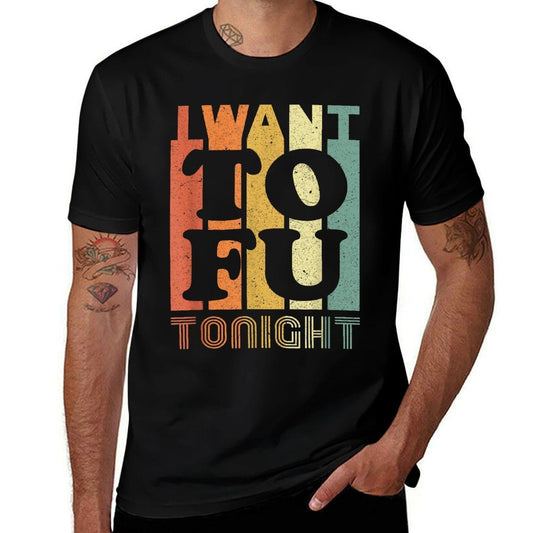 I Want Tofu Tonight Retro Funny Vegan Vegetarian  Slim-fit Cut T-Shirt
