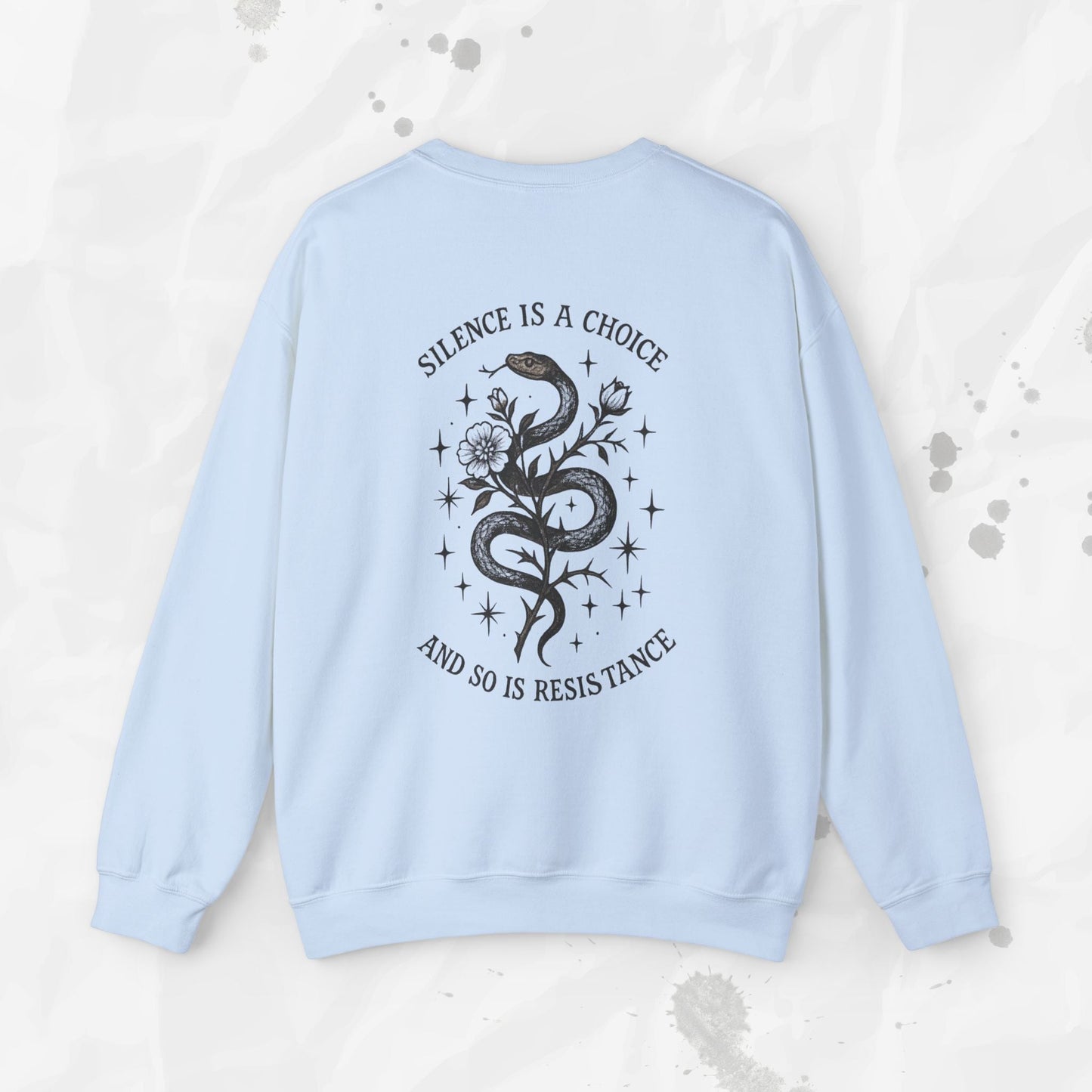 Silence Is a Choice - Crewneck Sweatshirt