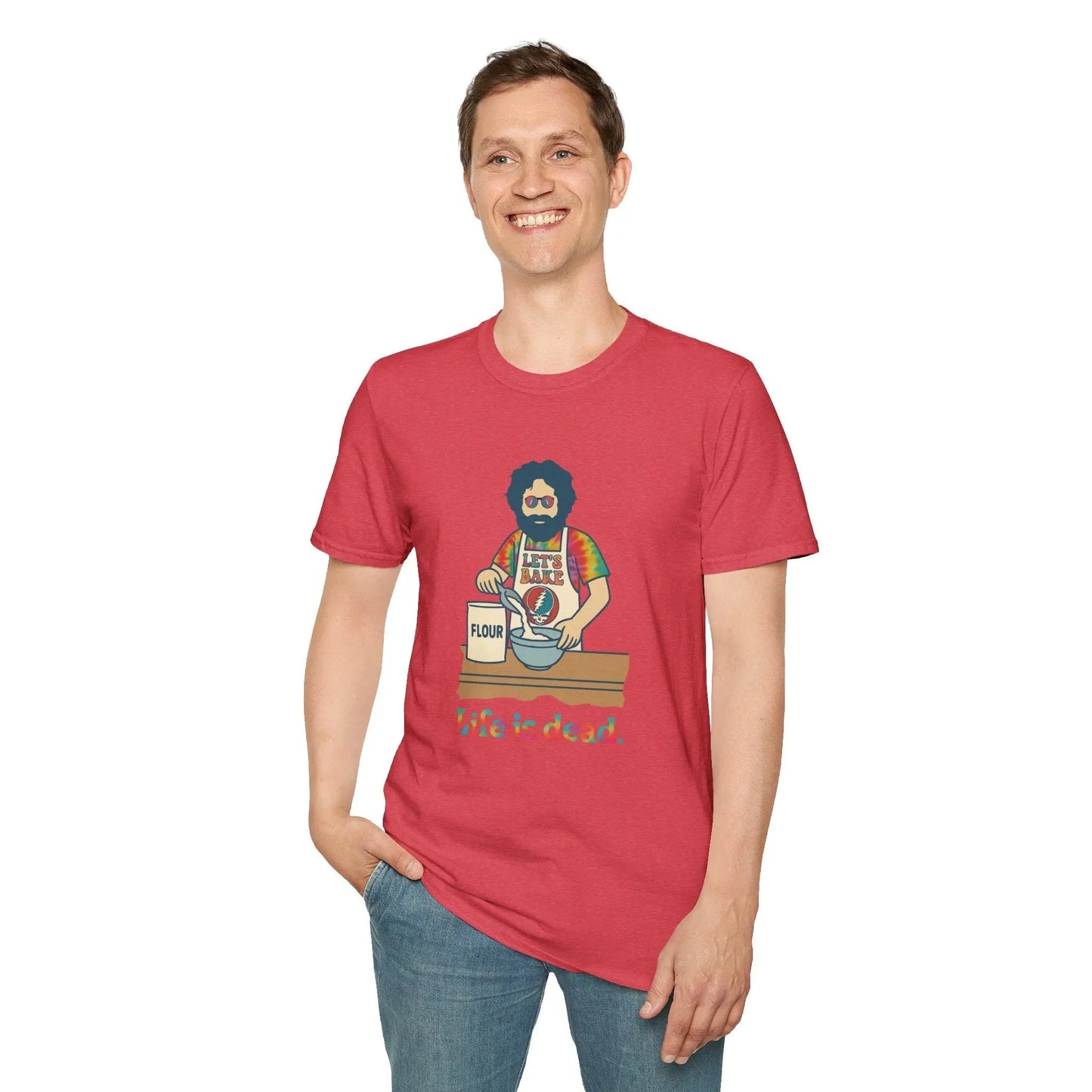Life is dead.® Jerry's Bakin' T-Shirt
