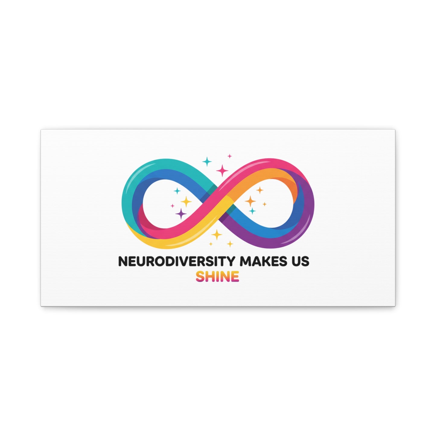 Neurodiversity Makes Us Shine Canvas | Autism Acceptance, Autistic Pride