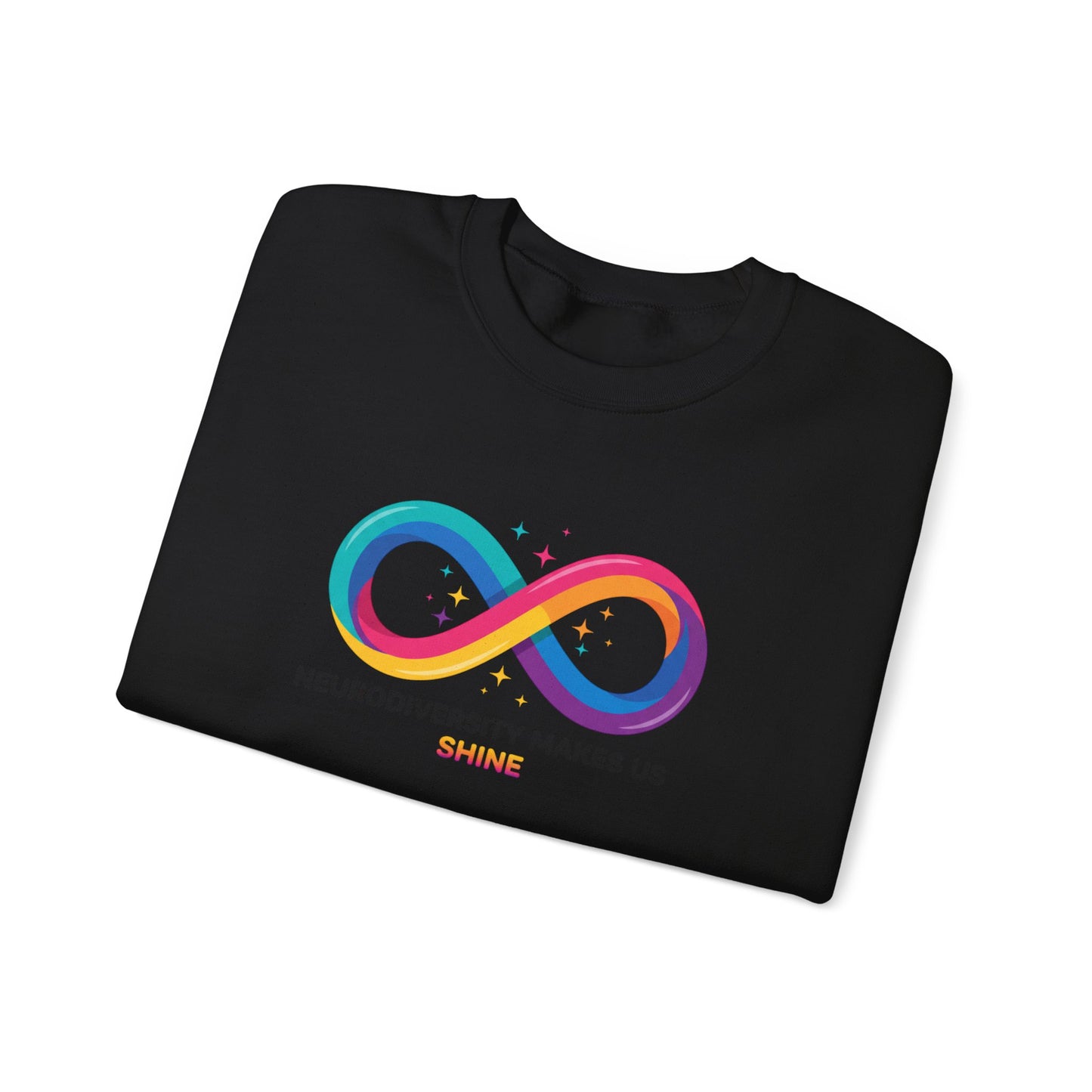 Neurodiversity Makes Us Shine Sweatshirt | autistic pride, neurodivergent affirmation