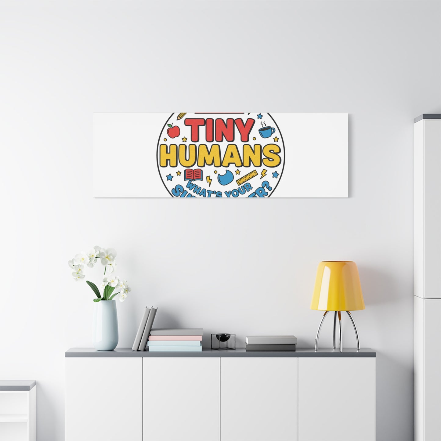 I Teach Tiny Humans Canvas | Teacher Appreciation, Teacher Life