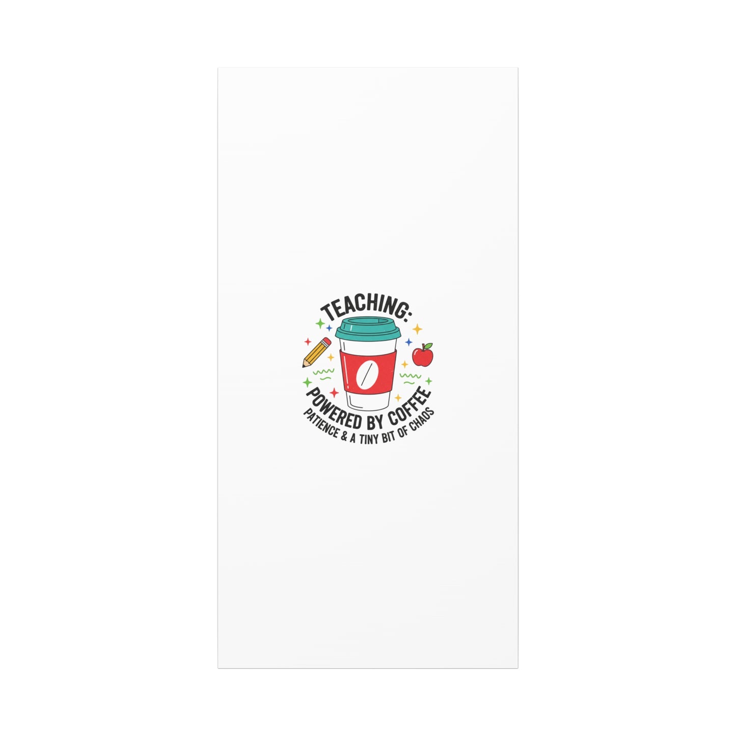 Teaching Powered by Coffee Canvas, Teacher Appreciation Gifts | Teacher Life, Classroom Humor