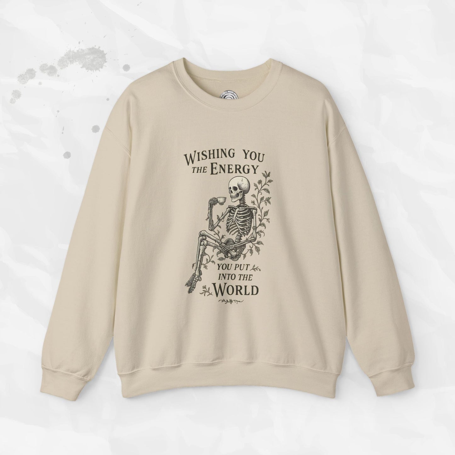 Wishing You the Energy - Crewneck Sweatshirt