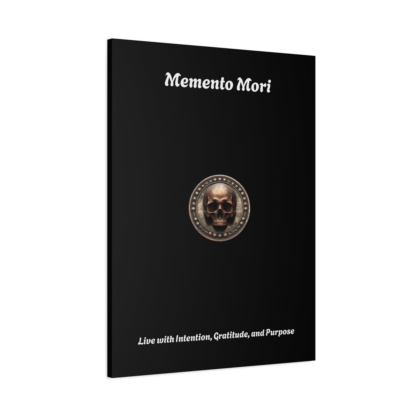 "Memento Mori" Matte Canvas - Inspirational Wall Art -"Live with Intention, Gratitude, and Purpose"