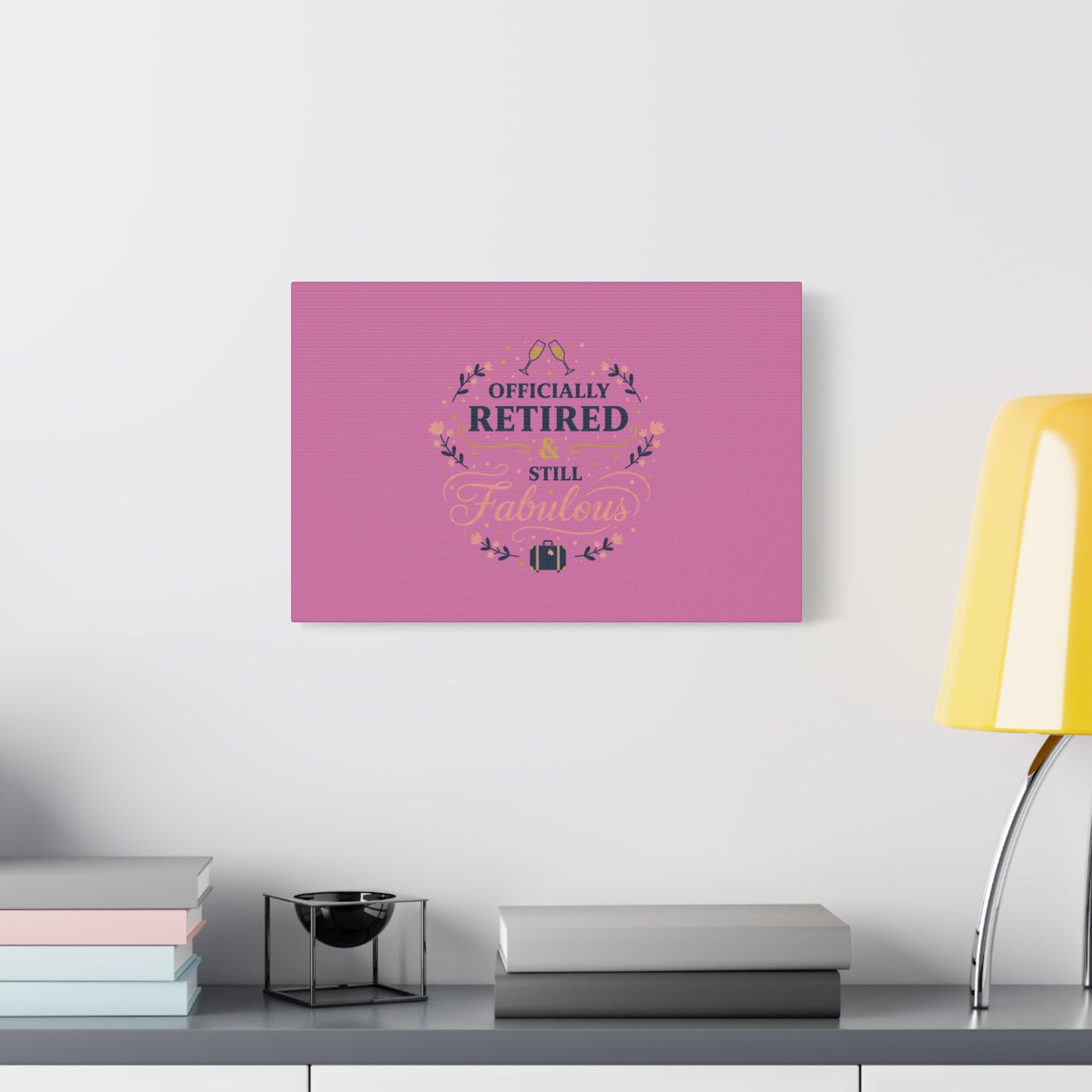 Officially Retired & Still Fabulous Canvas, retirement gifts for women | personalized retirement gifts