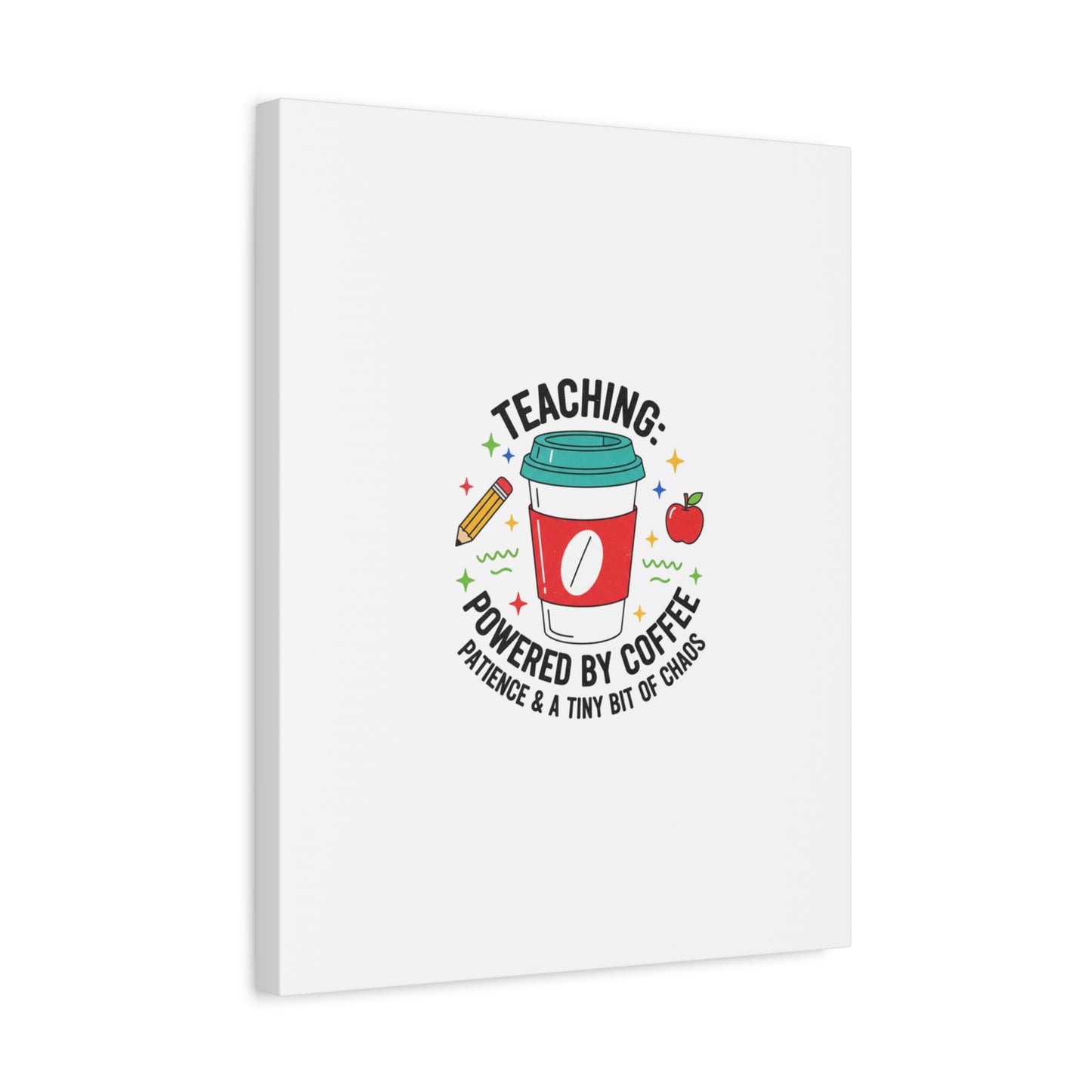 Teaching Powered by Coffee Canvas, Teacher Appreciation Gifts | Teacher Life, Classroom Humor