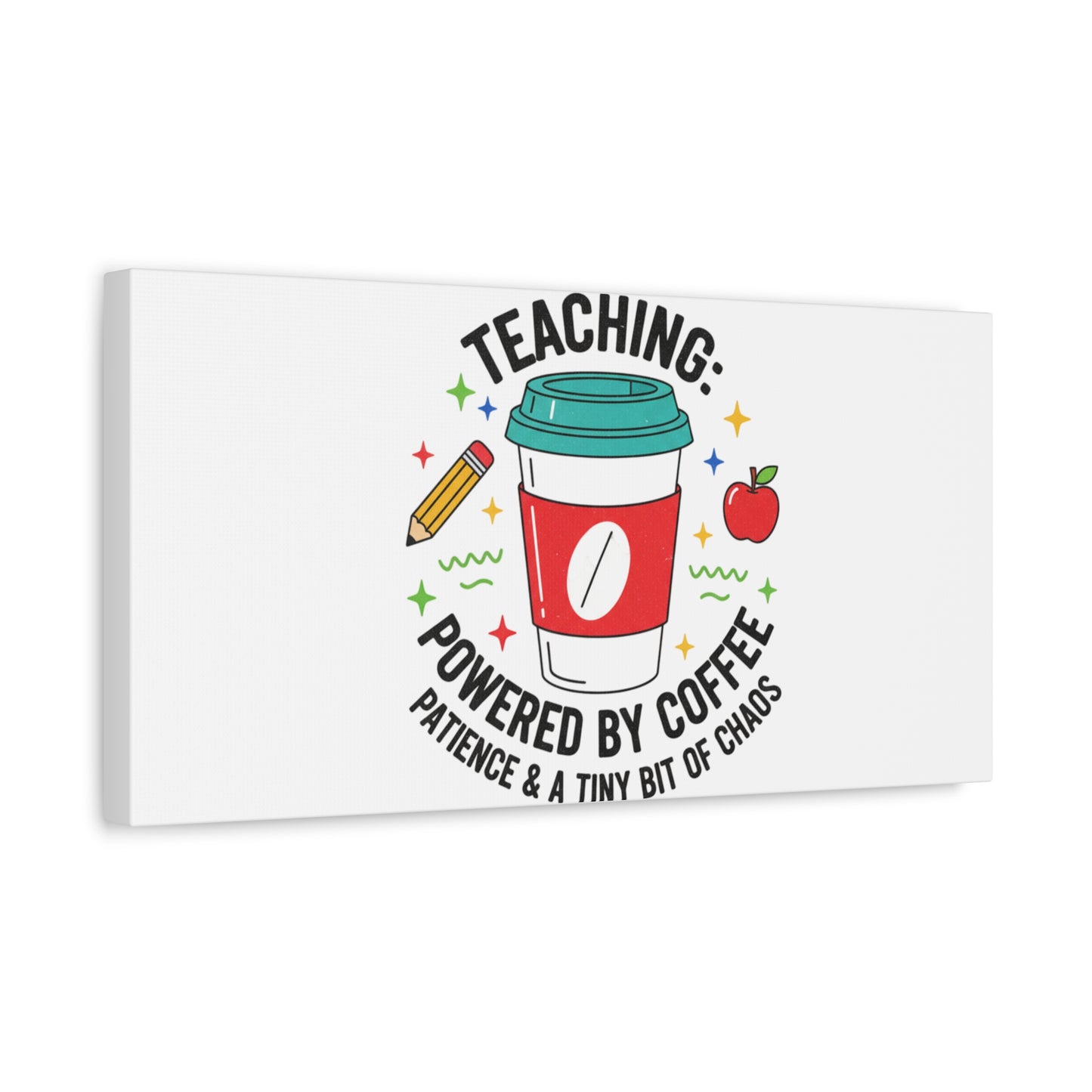 Teaching Powered by Coffee Canvas, Teacher Appreciation Gifts | Teacher Life, Classroom Humor