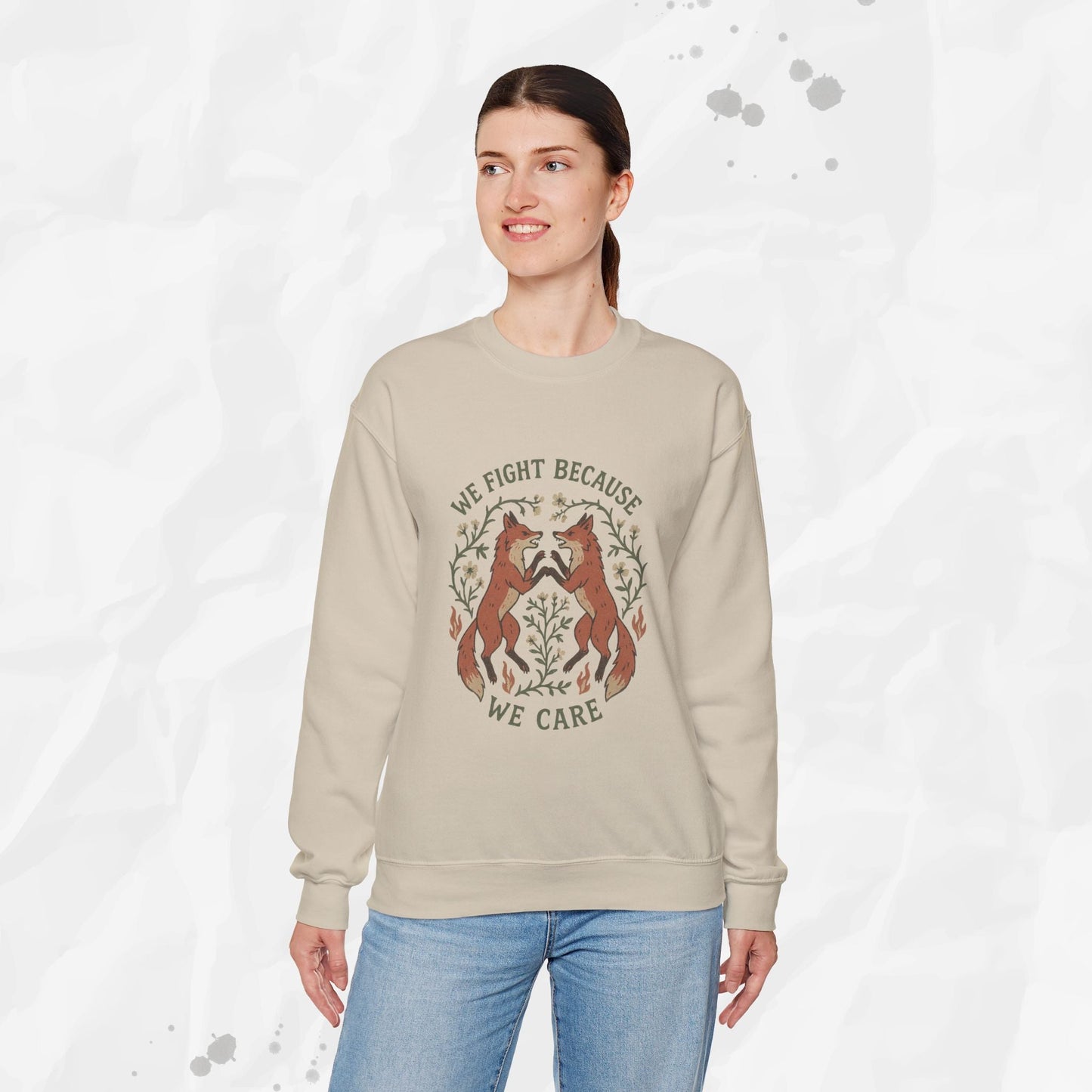 We Fight Because We Care - Crewneck Sweatshirt