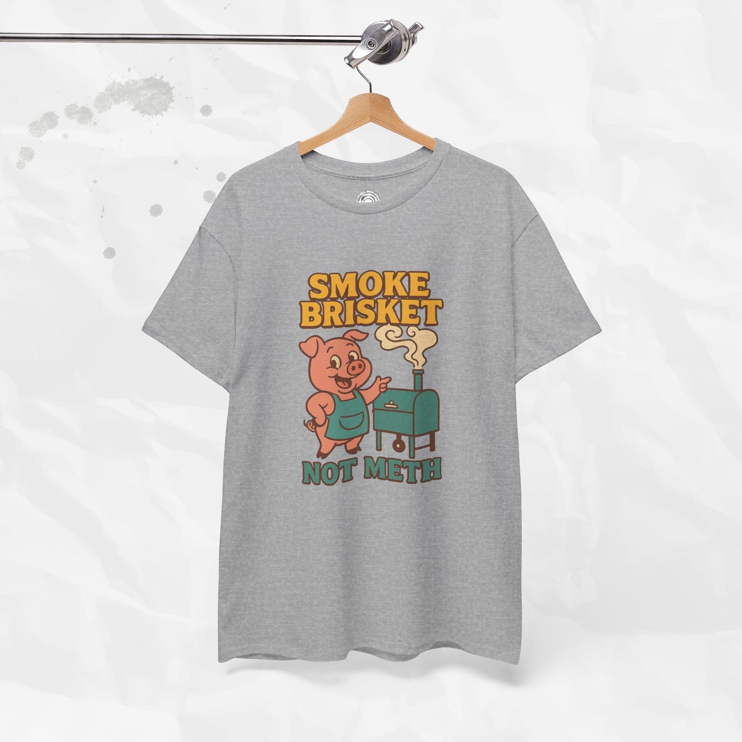 Smoke Brisket Not Meth – T-Shirt
