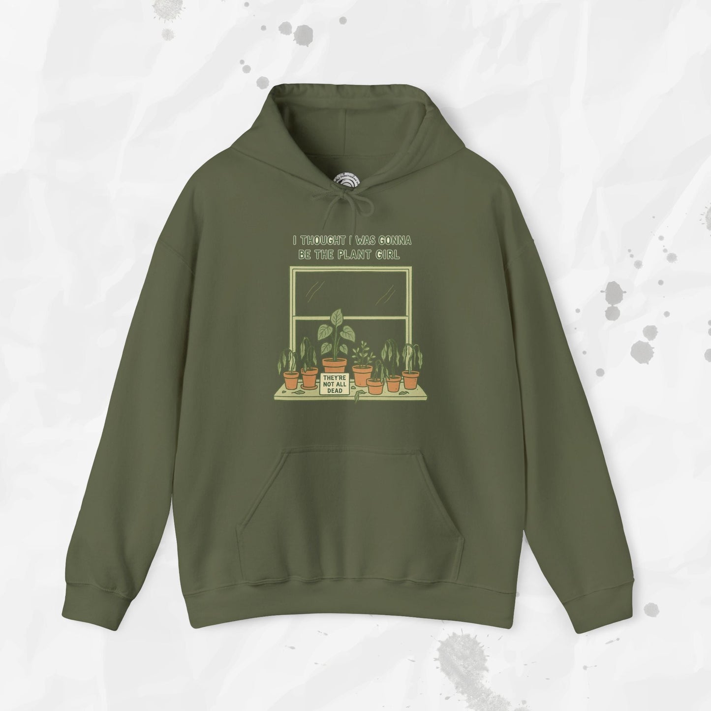 I Thought I Was Gonna Be the Plant Girl - Hoodie