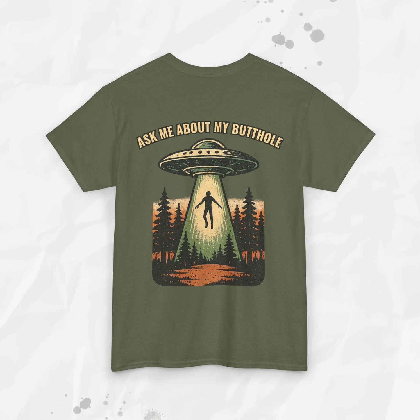 Ask Me About My Butthole – T-Shirt