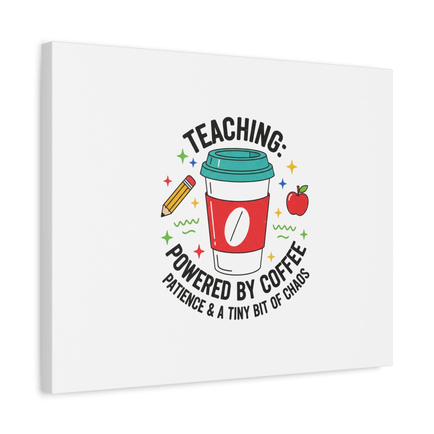 Teaching Powered by Coffee Canvas, Teacher Appreciation Gifts | Teacher Life, Classroom Humor