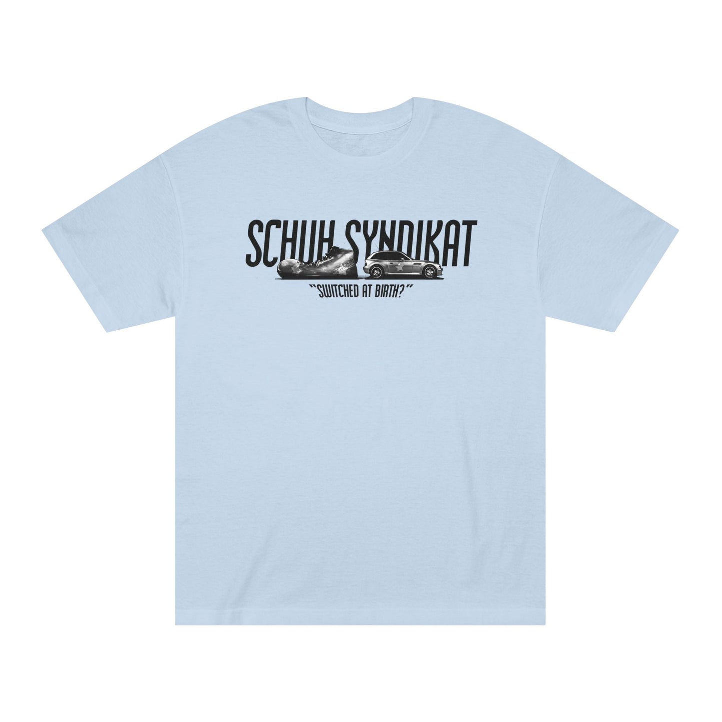 Schuh Syndikat "Switched at Birth" Tee - Unisex American Apparel Classic T-Shirt