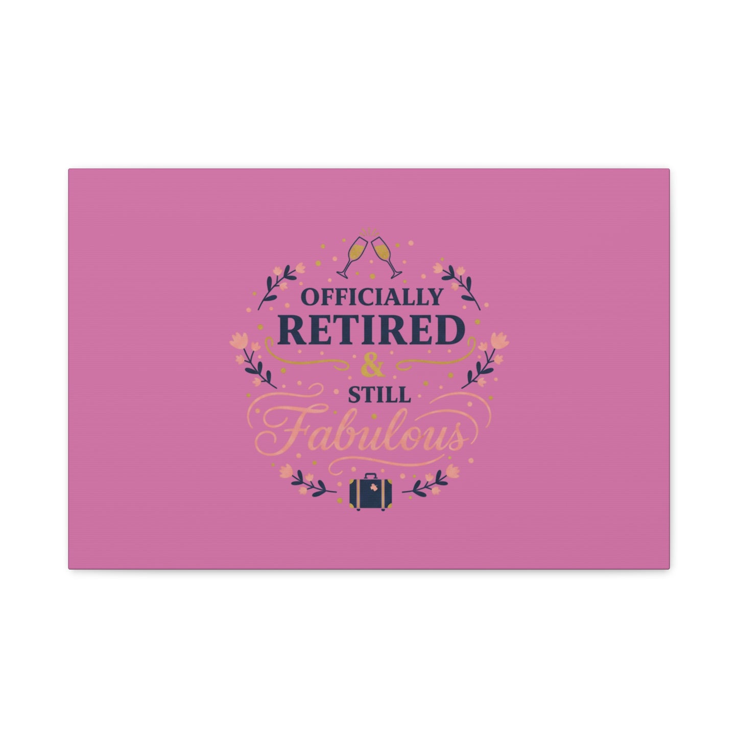 Officially Retired & Still Fabulous Canvas, retirement gifts for women | personalized retirement gifts