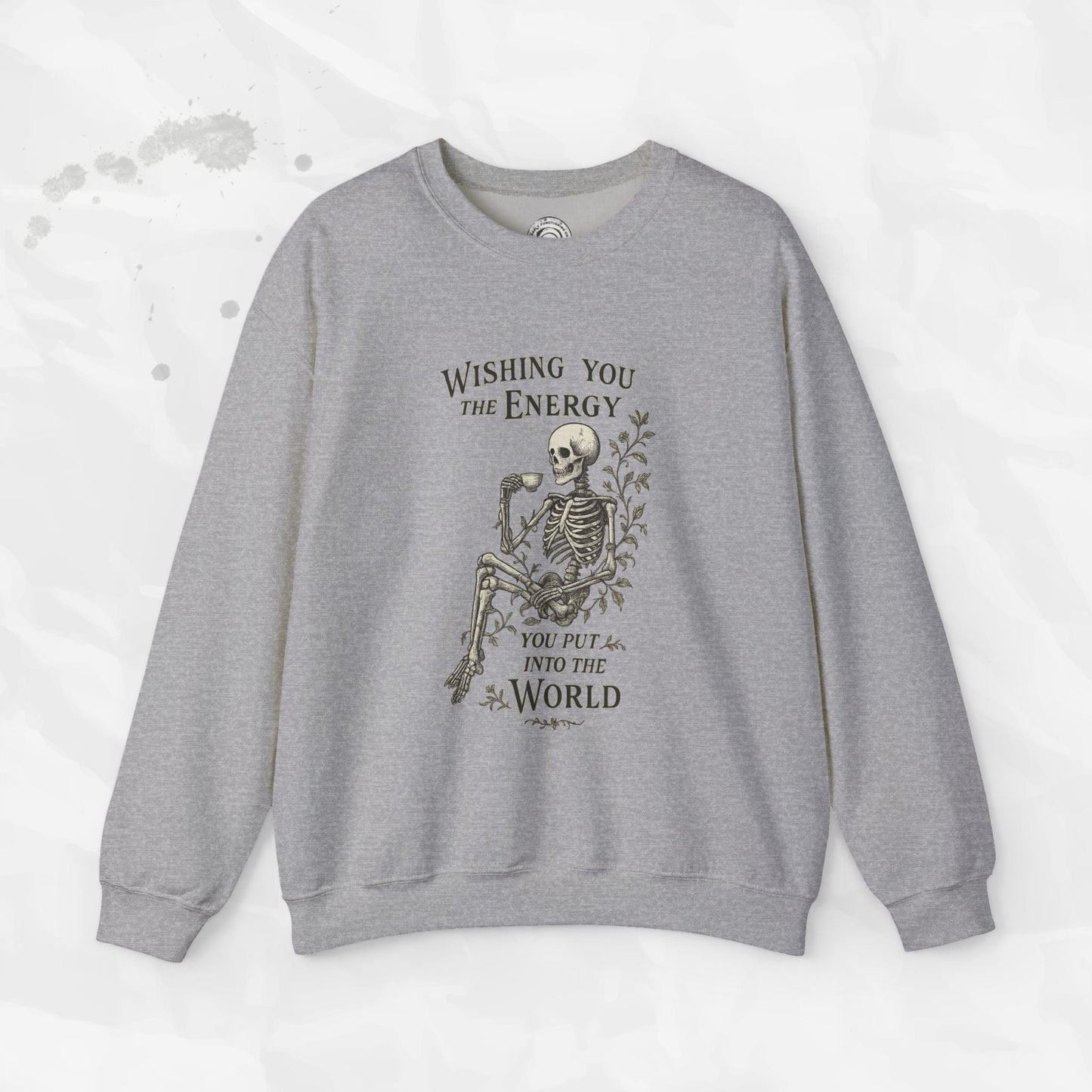 Wishing You the Energy - Crewneck Sweatshirt
