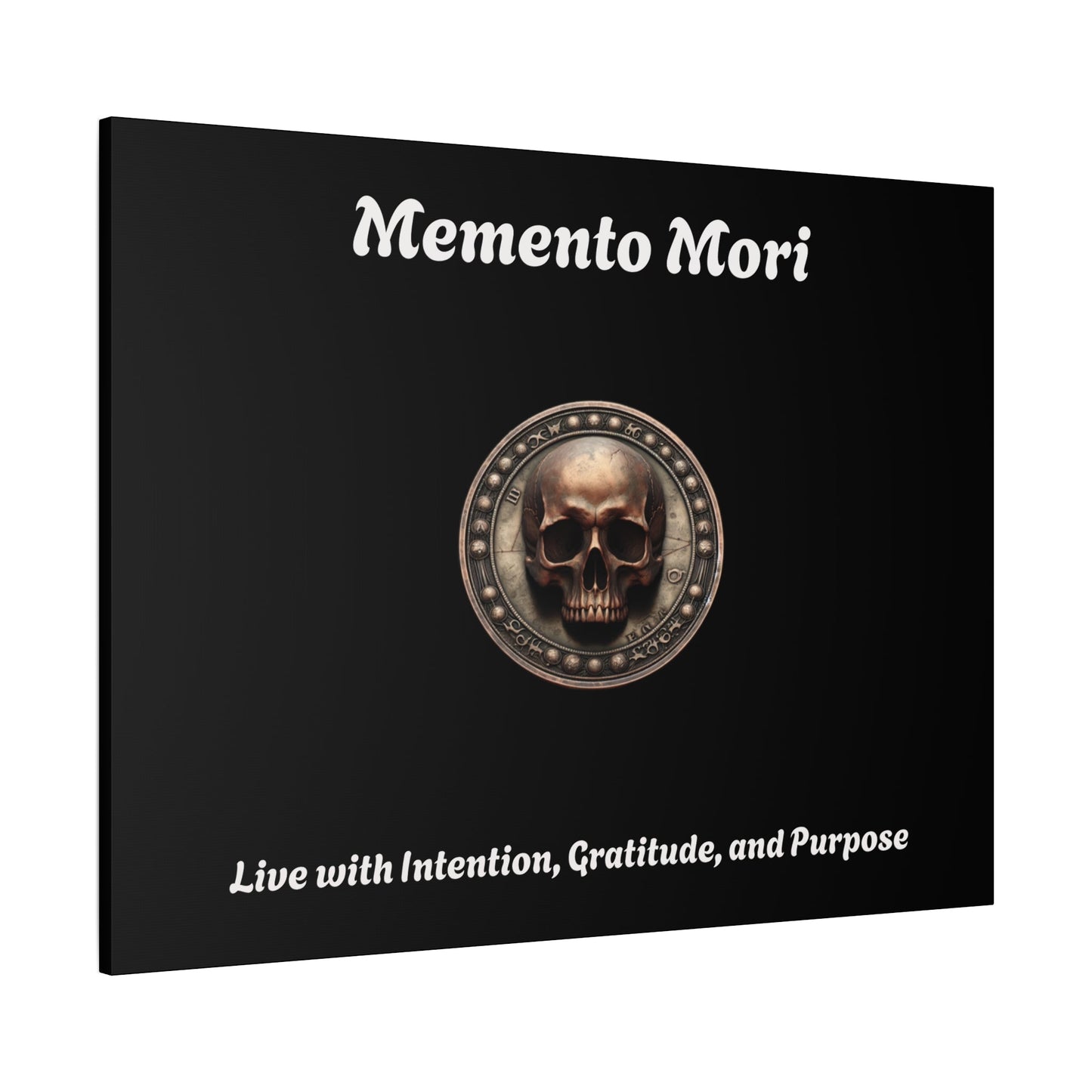 "Memento Mori" Matte Canvas - Inspirational Wall Art -"Live with Intention, Gratitude, and Purpose"