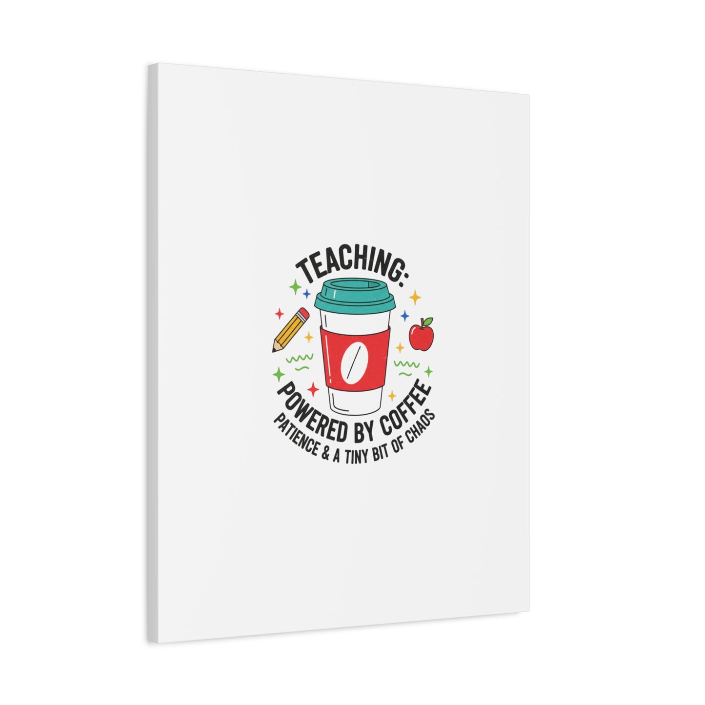 Teaching Powered by Coffee Canvas, Teacher Appreciation Gifts | Teacher Life, Classroom Humor