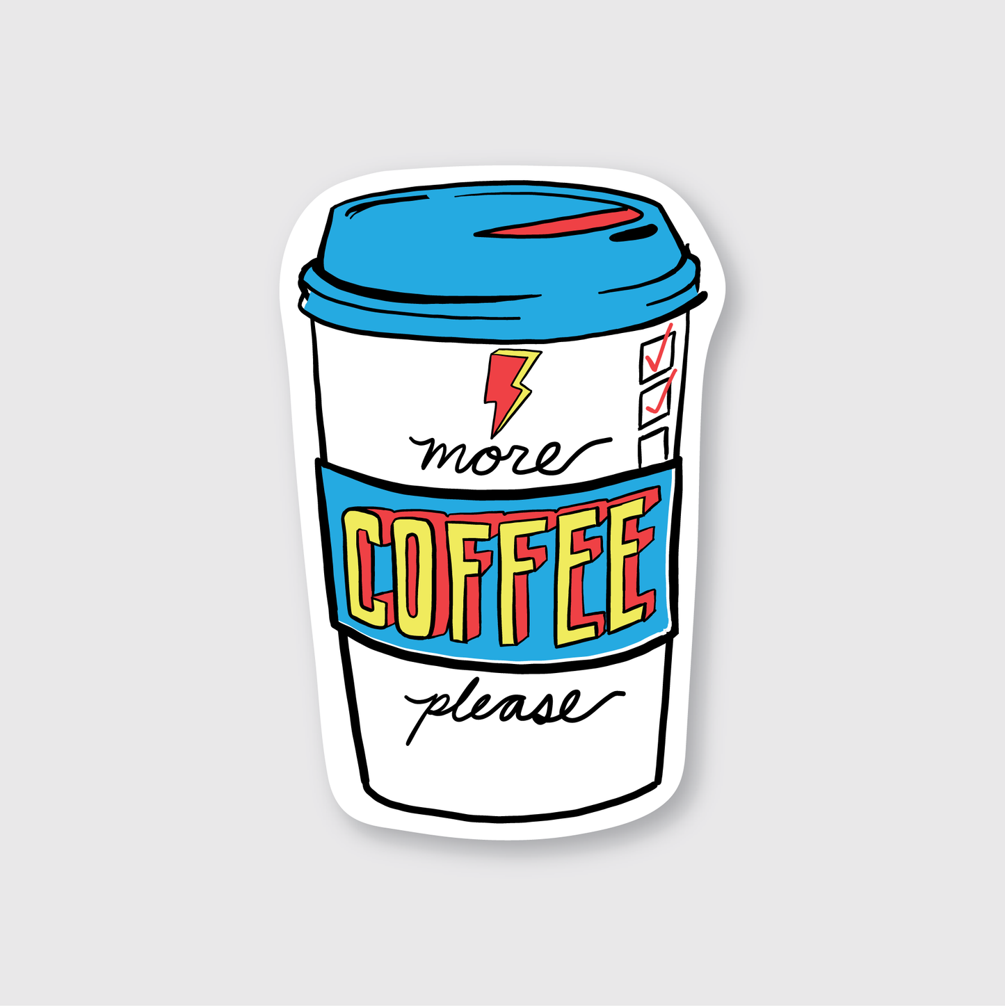 More Coffee Please Sticker