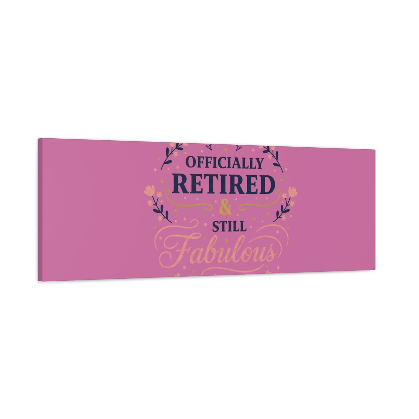 Officially Retired & Still Fabulous Canvas, retirement gifts for women | personalized retirement gifts