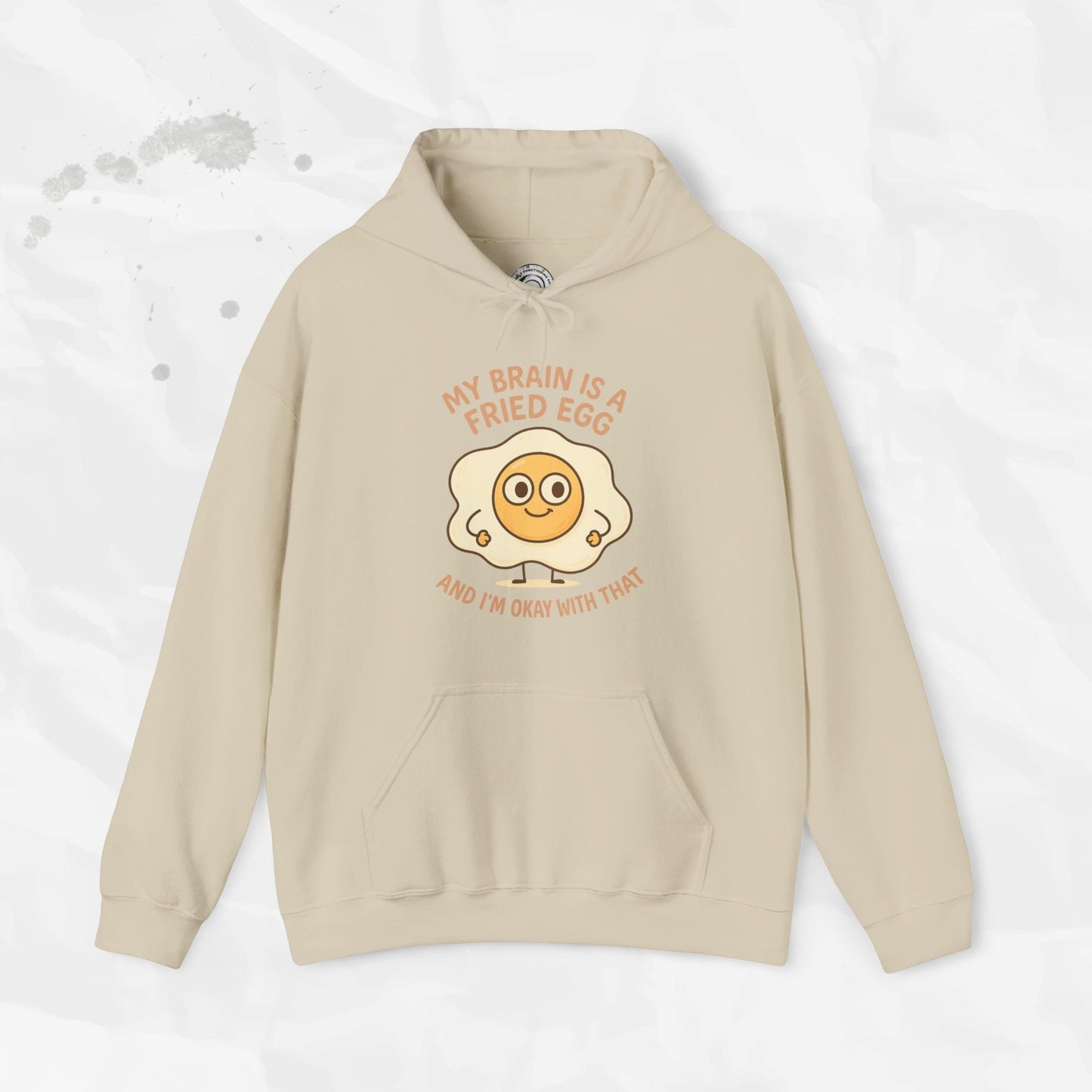 My Brain Is a Fried Egg - Hoodie