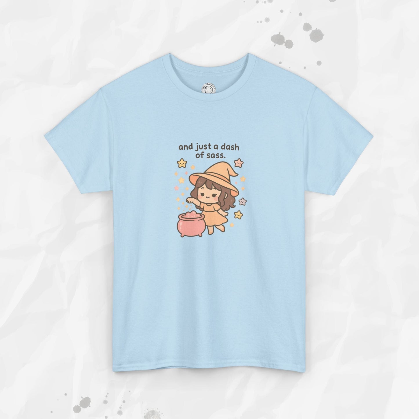 And Just a Dash of Sass – T-Shirt
