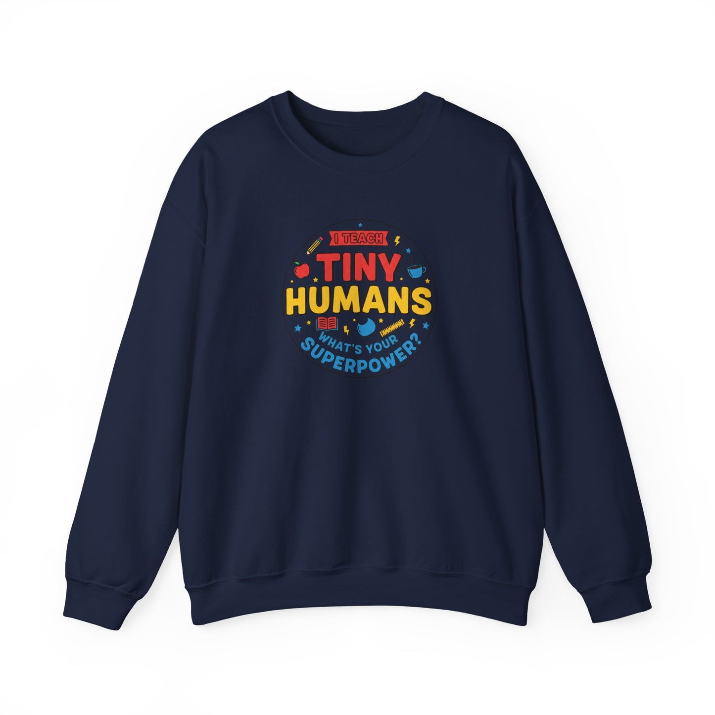 Tiny Humans Crewneck Sweatshirt | Teacher Appreciation, Teacher Life