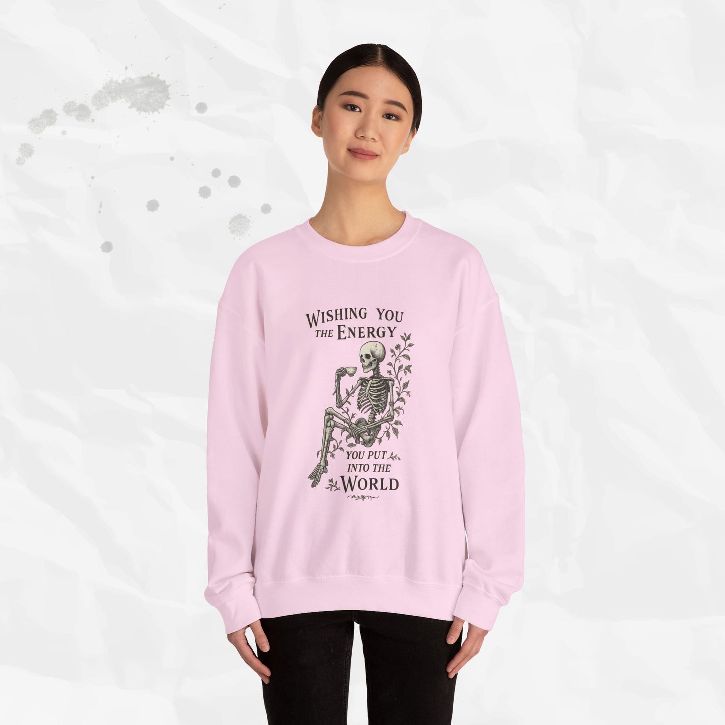 Wishing You the Energy - Crewneck Sweatshirt