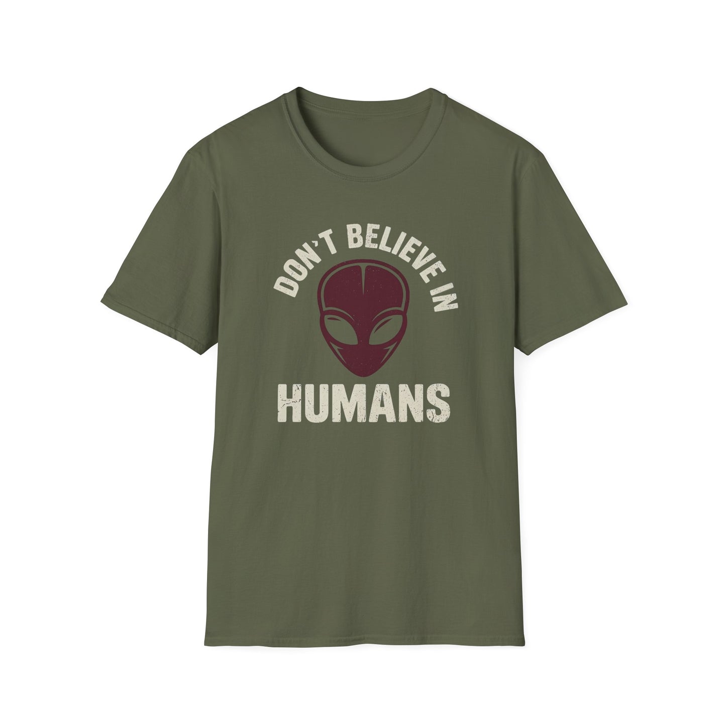 I Don't Believe in Humans Alien Shirt - Funny Sci‑Fi Graphic Tee