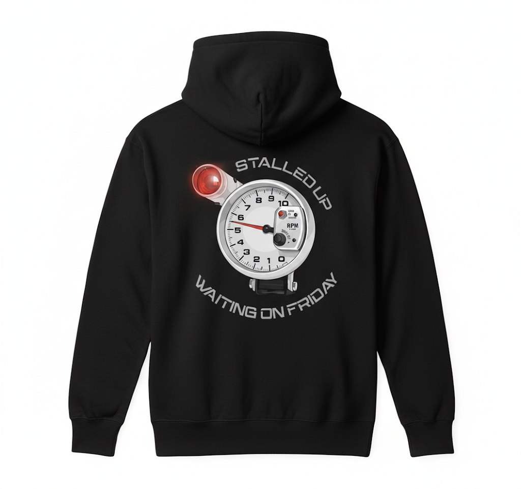 Stalled Up Hoodie