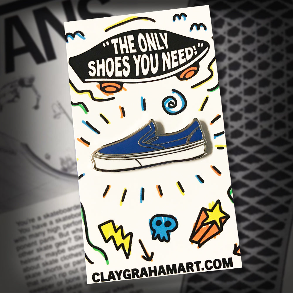 The Only Shoes You Need  1.5" Hard Enamel Pin